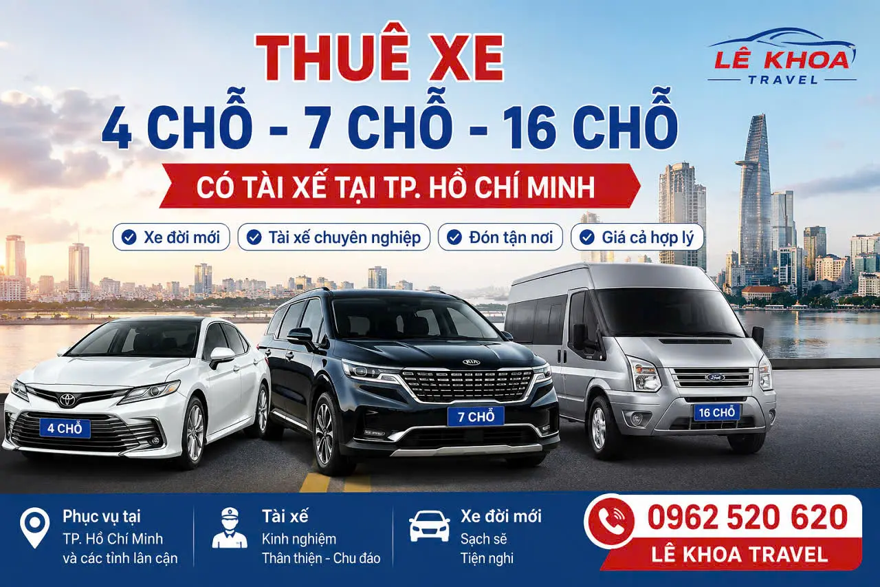 Thuê Xe Có Tài Xế Tại TP.HCM – Xe 4 Chỗ, Xe 7 Chỗ, Xe 16 Chỗ